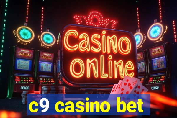 c9 casino bet